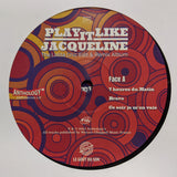 Jacqueline Taieb - Play It Like Jacqueline (LP)