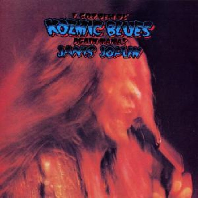 Janis Joplin - I got dem ol' kozmic blues again mama! (CD)