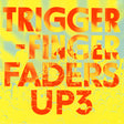 Triggerfinger - Faders Up 3 (LP) - Velvet Music