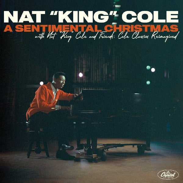 Nat King Cole - A sentimental christmas with nat king cole and friends: cole classics reimagined (CD)